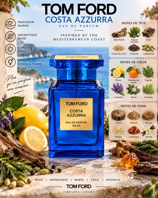 Tom Ford Costa Azzurra – Notes bois flotté, citron, cyprès, vétiver et encens Tom Ford Costa Azzurra – Notes bois flotté, citron, cyprès, vétiver et encens